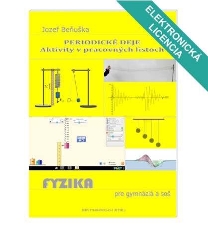Periodické děje - AKTIVITY v pracovních listech Fyzika pro GaSOŠ. ŠKOLSKÁ LICENCE.