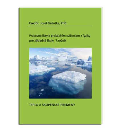 Pracovní listy pro ZŠ, 7.ročník, Teplo a skupenské přeměny