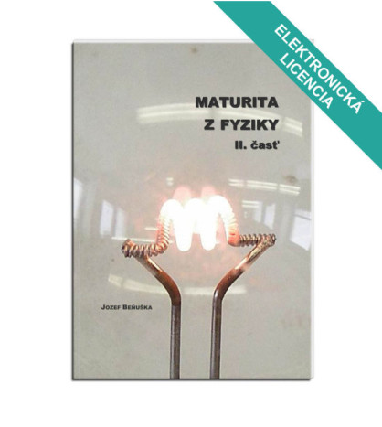 Maturita z fyziky II. Molekulová fyzika a termodynamika. Elektřina.