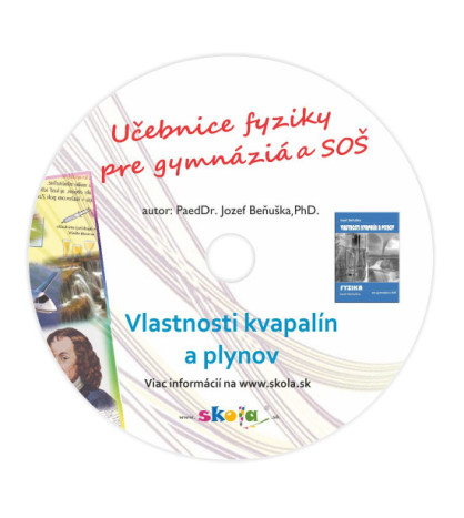 Učebnice fyziky pro gymnázia a SOŠ: Vlastnosti kapalin a plynů ŠKOLSKÁ LICENCE